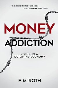 bokomslag Money Addiction