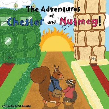 bokomslag The Adventures of Chester and Nutmeg