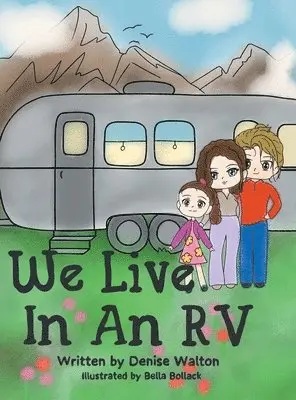 Denise Walton - We Live in an RV, Inbunden. Tillgänglighet: Lägg i varukorg