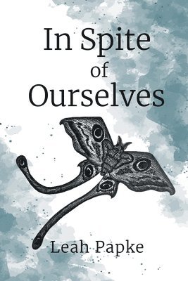 In Spite of Ourselves 1