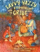 bokomslag Savvy Yazzy Storytelling with the Griot