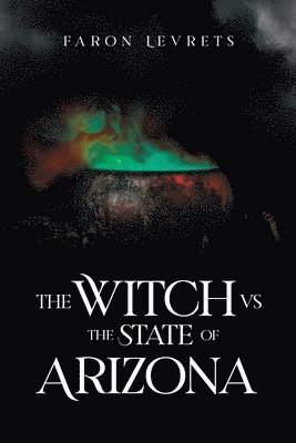 The Witch VS State of Arizona 1