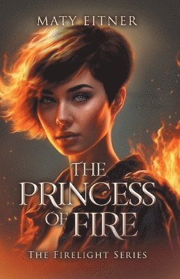 bokomslag The Princess of Fire