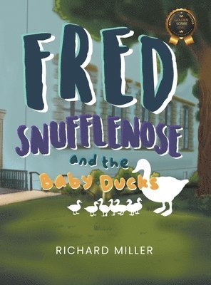 Fred Snufflenose and the Baby Ducks 1