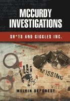 Melvin DeForest, Melvin Deforest - McCurdy Investigations, Inbunden