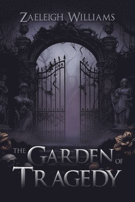 The Garden of Tragedy 1