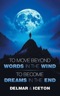 bokomslag To Move Beyond Words in the Wind