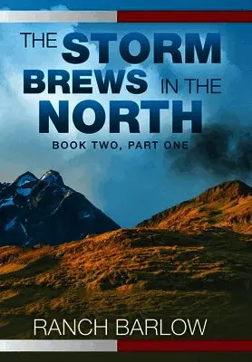 Ranch Barlow - Storm Brews in the North, Inbunden. Tillgänglighet: Lägg i varukorg
