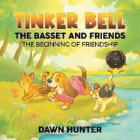 bokomslag Tinker Bell the Basset and Friends