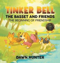bokomslag Tinker Bell the Basset and Friends