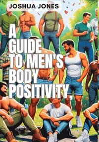 bokomslag Jones, J: Guide to Men's Body Positivity