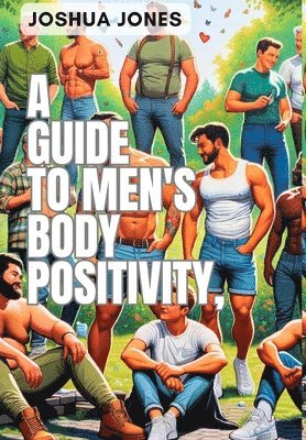 bokomslag Jones, J: Guide to Men's Body Positivity