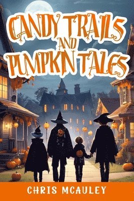 Candy Trails and Pumpkin Tales 1