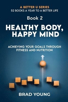 Healthy Body, Happy Mind 1