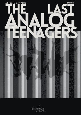 bokomslag The Last Analog Teenagers