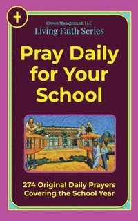 bokomslag Pray Daily for Your School