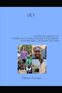 bokomslag The African Lineages of Modern Black Israelis And Black Palestinians