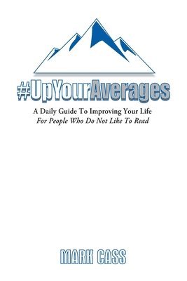 Mark Cass - Daily Guide To Improving Your Life, Häftad