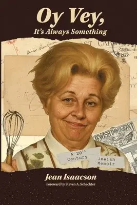 Jean Isaacson - Oy Vey, It's Always Something, Häftad. Tillgänglighet: Lägg i varukorg