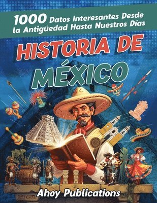 Ahoy Publications - Historia de México, Häftad