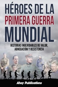 bokomslag Hroes de la Primera Guerra Mundial