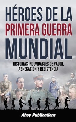 bokomslag Hroes de la Primera Guerra Mundial