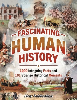 Fascinating Human History 1