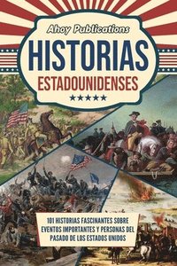 bokomslag Historias estadounidenses