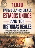 1000 datos de la historia de Estados Unidos y 101 historias reales 1