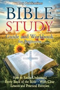 bokomslag Bible Study Guide and Workbook for Beginners