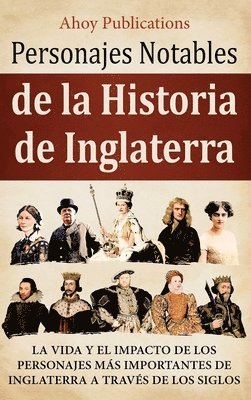 Personajes notables de la historia de Inglaterra 1