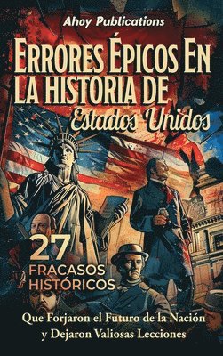 bokomslag Errores épicos en la historia de Estados Unidos