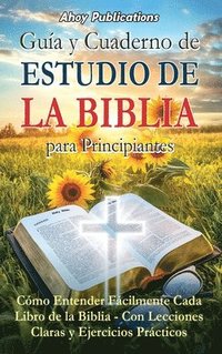 bokomslag Guía y cuaderno de estudio de la Biblia para principiantes