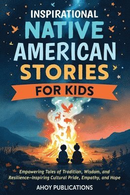 bokomslag Inspirational Native American Stories for Kids