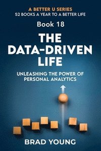 bokomslag The Data-Driven Life