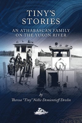 Theresa Tiny Demientieff Devlin - Tiny's Stories, Häftad. Tillgänglighet: Lägg i varukorg