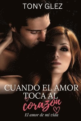 bokomslag Cuando el amor toca al corazón