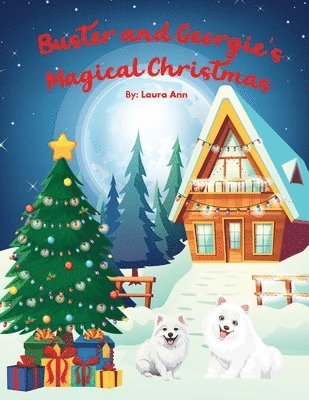 Buster & Georgie's Magical Christmas 1