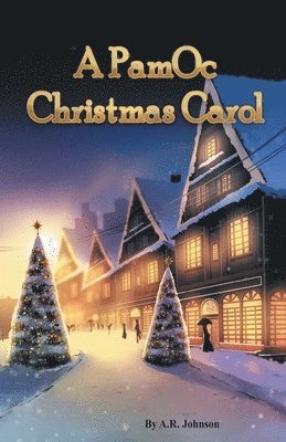 A R Johnson, A. R. Johnson, A.R. Johnson - PamOc Christmas Carol, Häftad