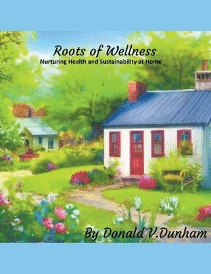 bokomslag Roots of Wellness