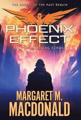 bokomslag The Phoenix Effect Part 3: Pursuing Echoes