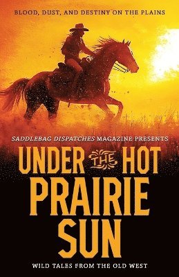 Under the Hot Prairie Sun 1
