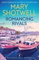 Mary Shotwell - Romancing Rivals, Häftad