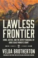 Velda Brotherton - Lawless Frontier, Häftad. Tillgänglighet: Lägg i varukorg