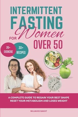INTERMITTENT FASTING FOR Women OVER 50 1