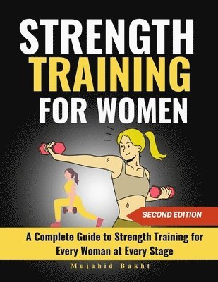 Mujahid Bakht - Strength Training for Women, Häftad