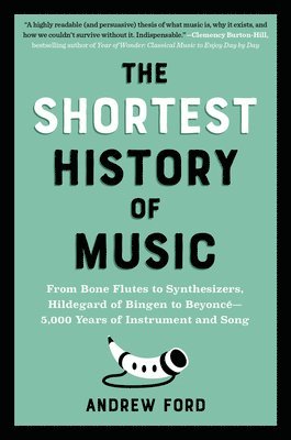 bokomslag The Shortest History of Music