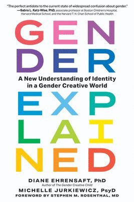 Diane Ehrensaft, Michelle Jurkiewicz - Gender Explained, Häftad