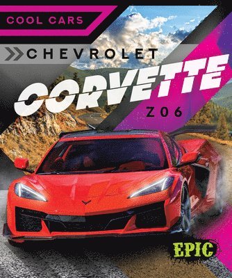 Kaitlyn Duling - Chevrolet Corvette Z06, Inbunden. Tillgänglighet: Lägg i varukorg