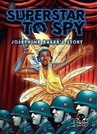 bokomslag Superstar to Spy: Josephine Baker's Story